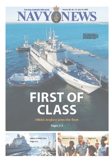 Front cover of Navy News showing HMAS Arafura berthed alongside a wharf with tugboats nearby, viewed from above, with the headline “FIRST OF CLASS.”
