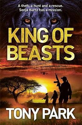 The cover of a book titled 'King of Beasts' by Tony Park, designed to look like a safari.